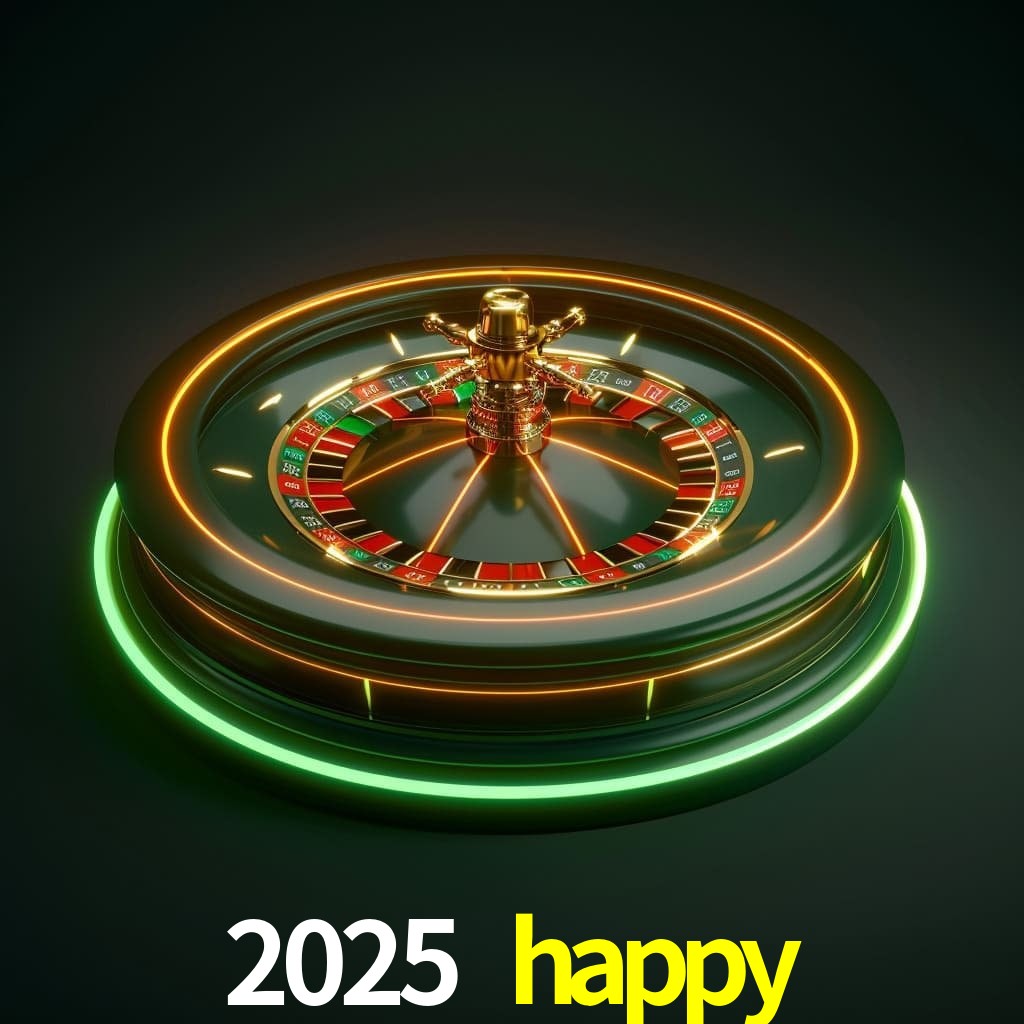 2025 happy.com