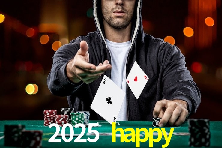 2025 happy